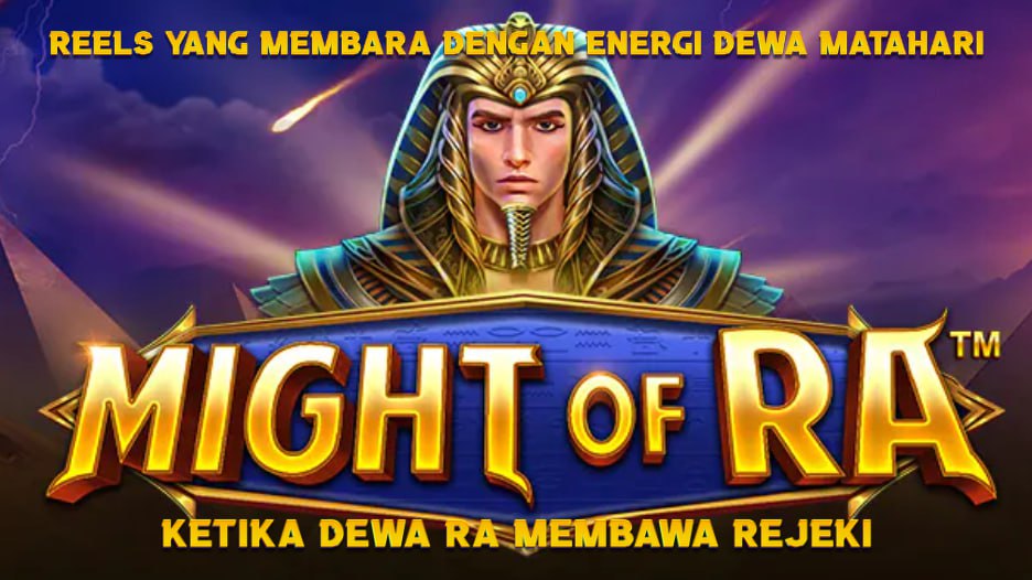 MIGHT OF RA SLOT